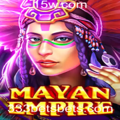 Explorando o Fascinante Universo de MayanEmpire e a Dinâmica de 333Bet