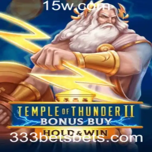 Temple of Thunder II Bonus Buy: Um Mergulho no Mundo dos Jogos de Azar com 333bet